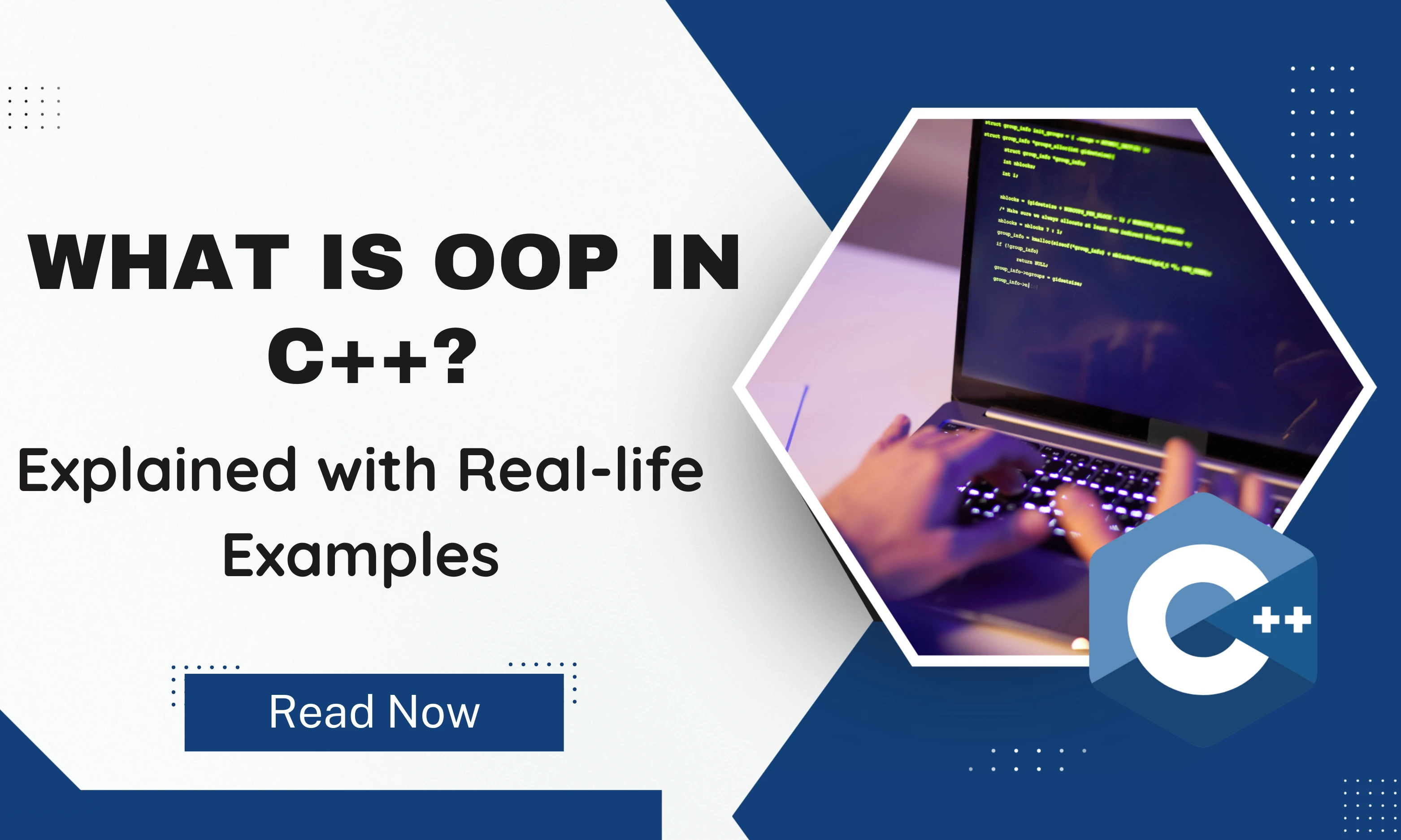 What is OOP in C++? Explained with Real-life Examples